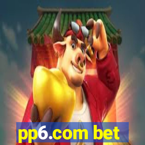 pp6.com bet